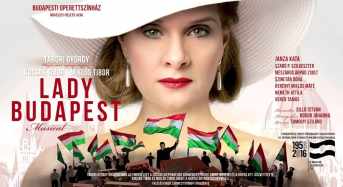 LADY BUDAPEST- című történelmi musical – kedvezmény – Operettszínház
